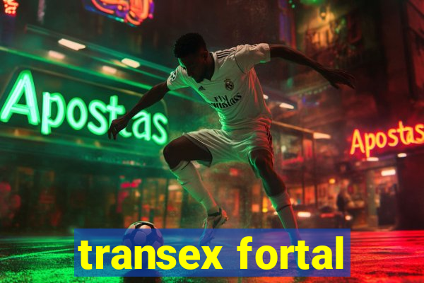 transex fortal